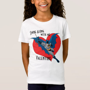Batman Valentine Swing Along With Me T-Shirt