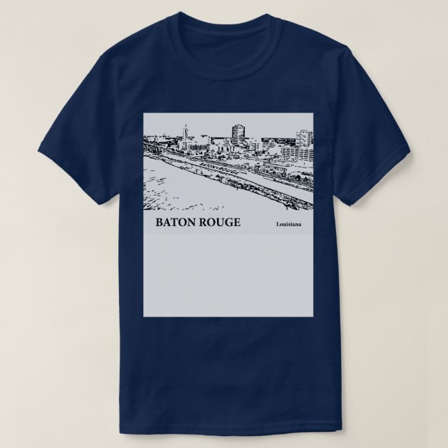Baton Rouge  Louisiana TShirt (Design Front)