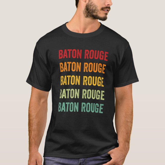 Baton Rouge Rainbow Repetition Baton Rouge City T-Shirt (Front)