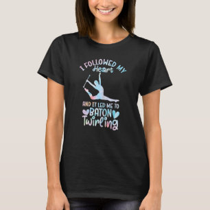 Baton Twirler Majorette Twirling Girl Dance Baton T-Shirt