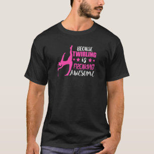 Baton Twirling Awesome Gymnast Baton Twirl Gymnast T-Shirt