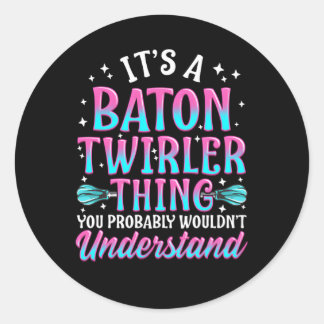 Baton Twirling Twirler Twirl Beginner Professional Classic Round Sticker