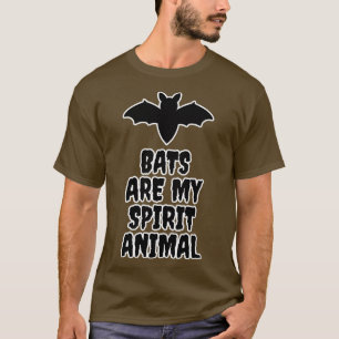 Bats Are My Spirit Animal T-Shirt