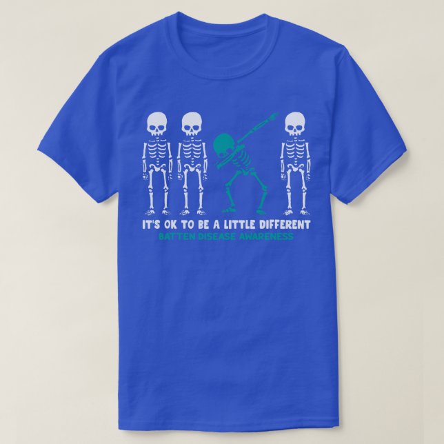 Batten Disease Awareness Its Ok To Be A Little Dif T-Shirt (Design Front)
