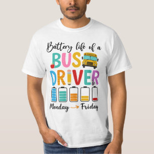 Battery Life of a Bus Driver T-Shirt