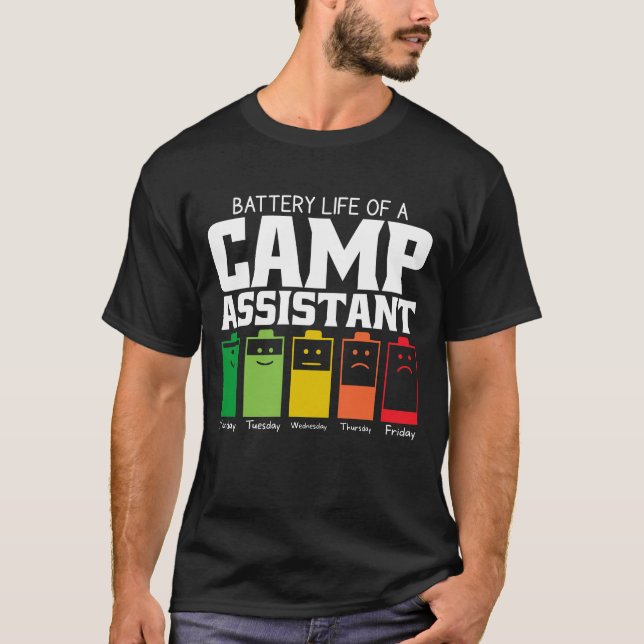 Battery Life Of A Camp Assistant T-Shirt (Front)
