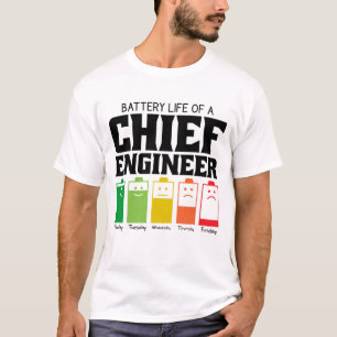 Battery Life Of A Chief Engineer T-Shirt