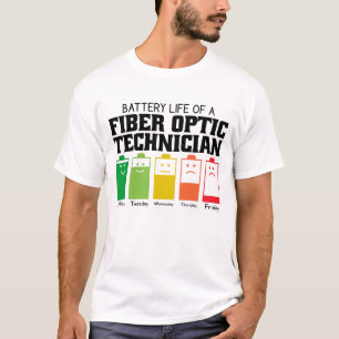Battery Life Of A Fibre Optic Technician T-Shirt