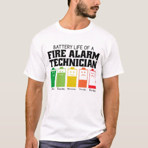 Battery Life Of A Fire Alarm Technician T-Shirt