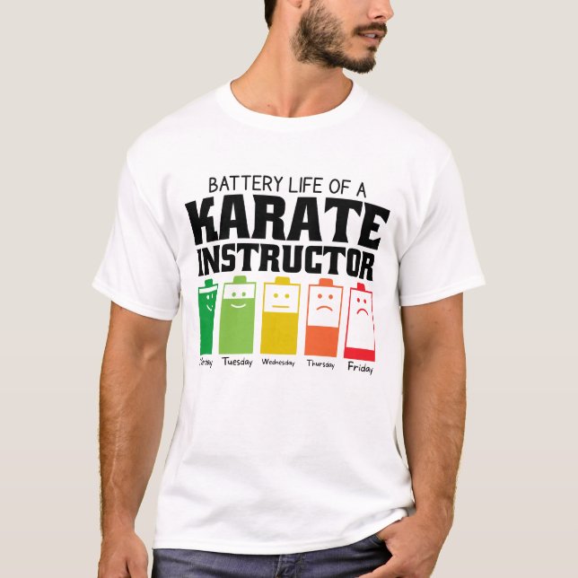 Battery Life Of A Karate Instructor T-Shirt (Front)