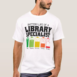 Battery Life Of A Library Specialist T-Shirt