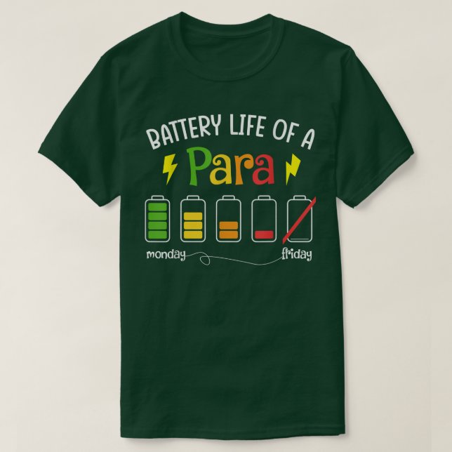 Battery Life Of a Paraprofessional Funny Para Tee  (Design Front)