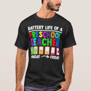 Battery Life of a Preschool teacher 1 T-Shirt