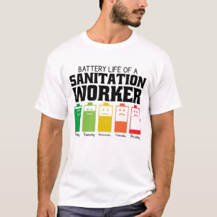 Battery Life Of A Sanitation Worker T-Shirt