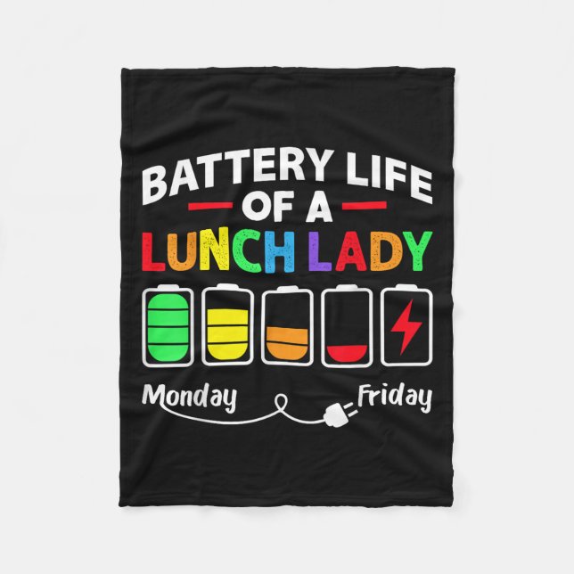 Battery Life Of A School Lunch Lady Cafeteria Work Fleece Blanket (Front)