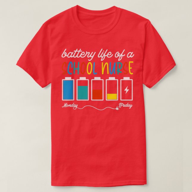 Battery Life Of A School Nurse Happy 100 Days Of S T-Shirt (Design Front)