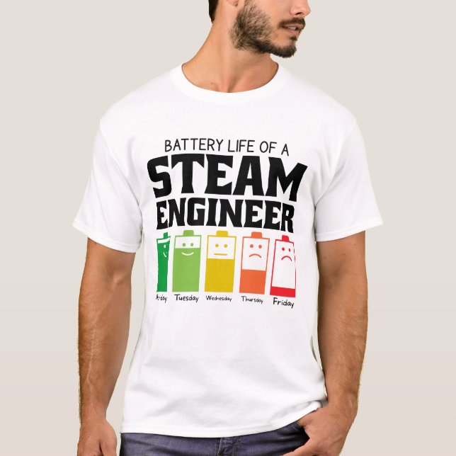 Battery Life Of A Steam Engineer T-Shirt (Front)