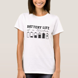 Battery Life of a Teacher Minimalist Funny T-Shirt