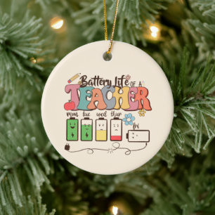 Battery Life of a Teacher – Relatable Educator Ceramic Tree Decoration