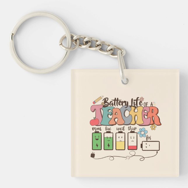 Battery Life of a Teacher – Relatable Educator Key Ring (Front)