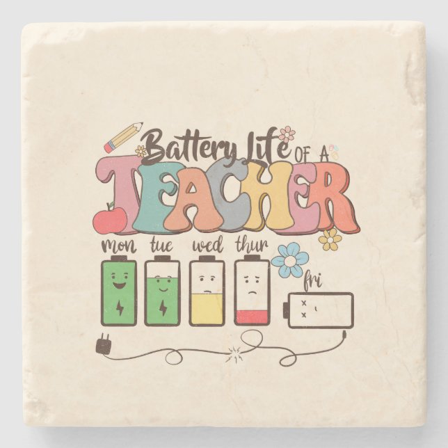 Battery Life of a Teacher – Relatable Educator Stone Coaster (Front)