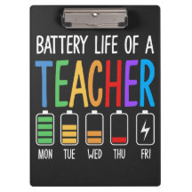 Battery Life of a Teacher Women's Clipboard