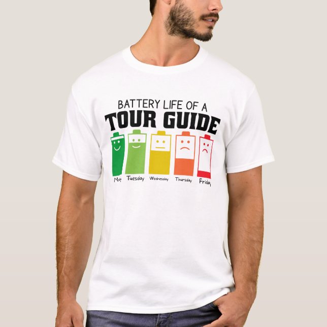 Battery Life Of A Tour Guide T-Shirt (Front)