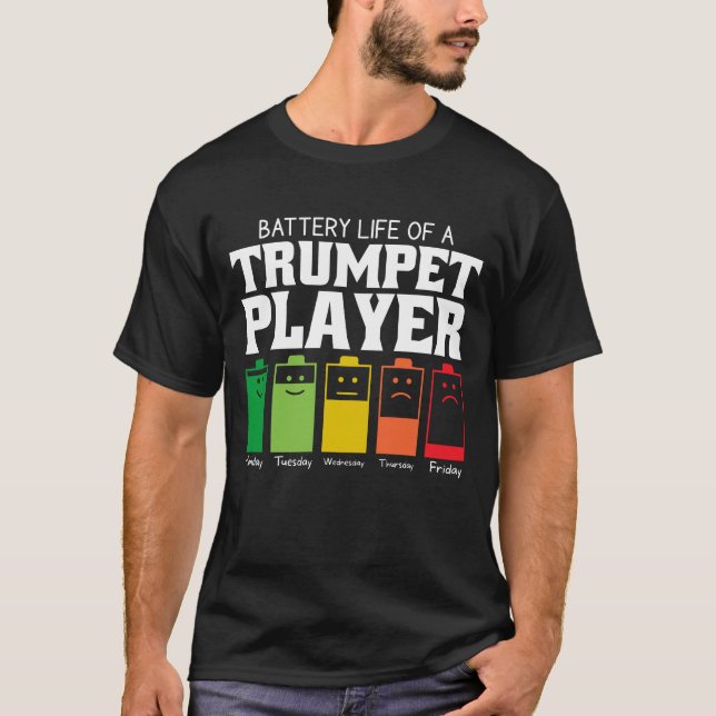 Battery Life Of A Trumpet Player T-Shirt (Front)