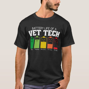 Battery Life Of A Vet Tech T-Shirt