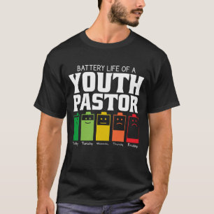 Battery Life Of A Youth Pastor T-Shirt
