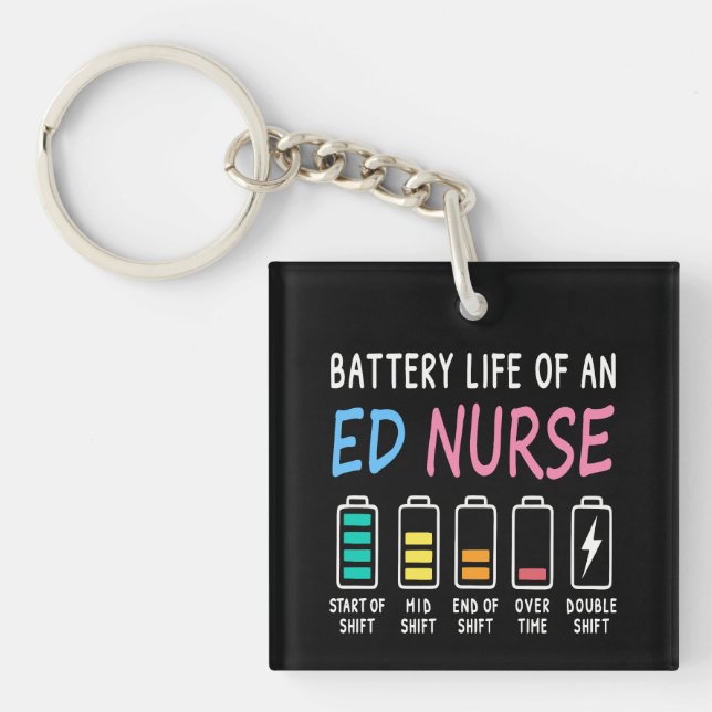 Battery life of an ED nurse levels humor Key Ring (Front)