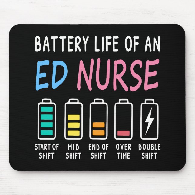 Battery life of an ED nurse levels humor Mouse Mat (Front)