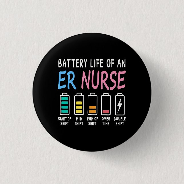 Battery life of an ER nurse humor chart 3 Cm Round Badge (Front)