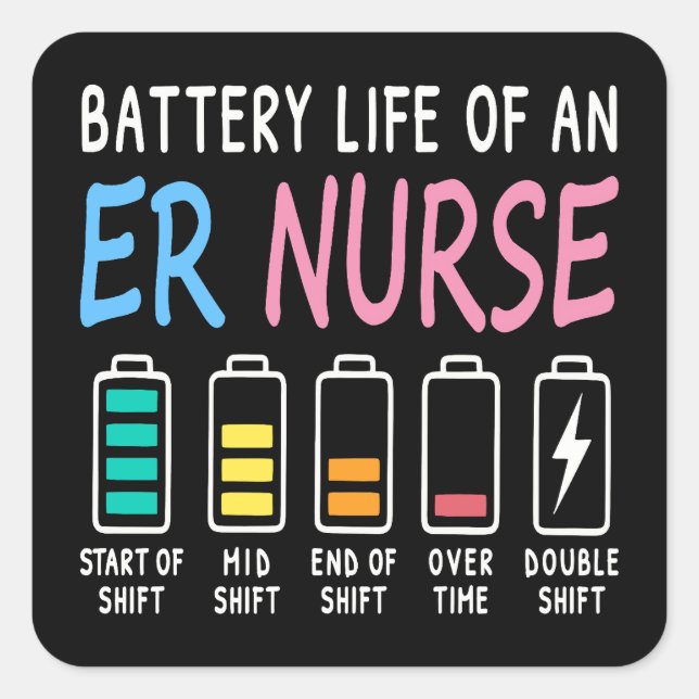 Battery life of an ER nurse humor chart Square Sticker (Front)