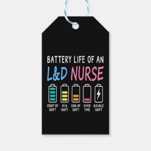 Battery life of an L&D nurse humor chart Gift Tags