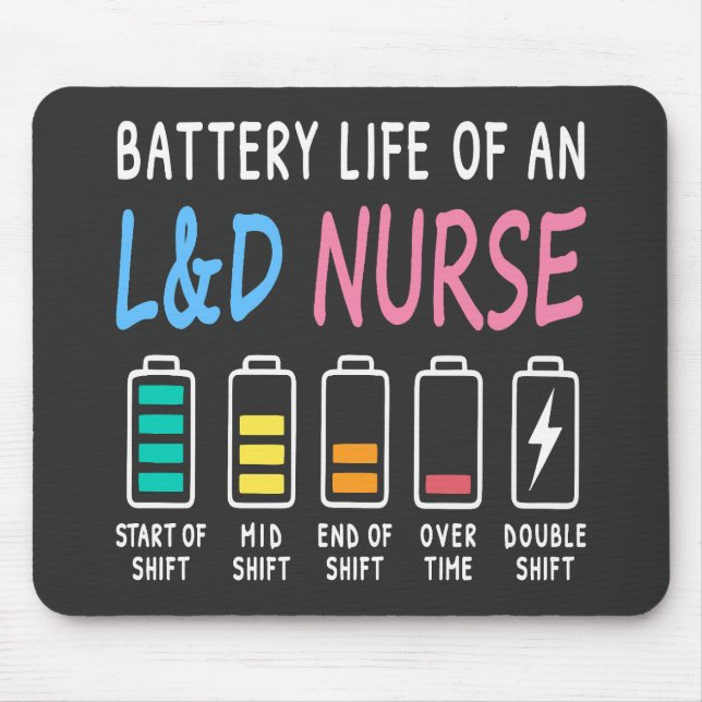 Battery life of an L&D nurse humor chart Mouse Mat (Front)