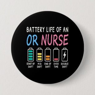 Battery life of an OR nurse humor chart 7.5 Cm Round Badge