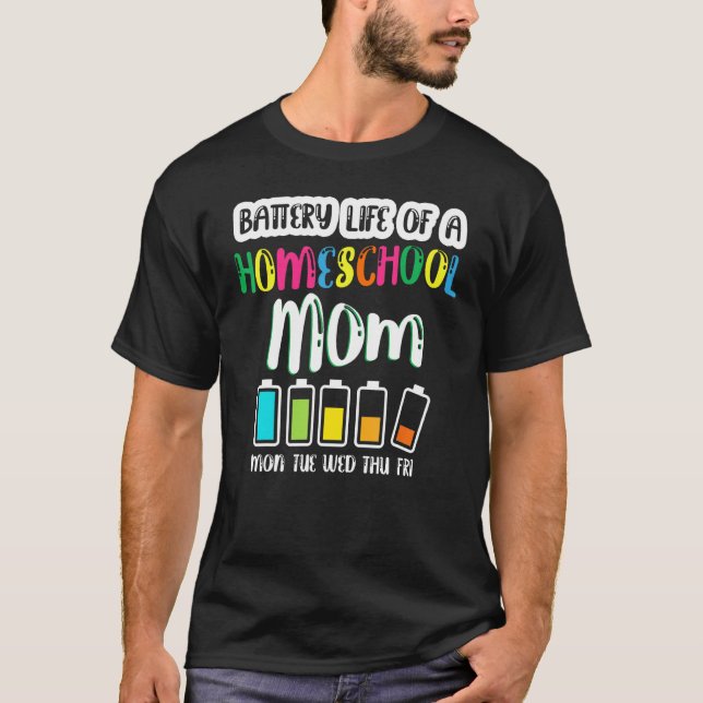 Battery Life of Homeschool Mum  Back to School T-Shirt (Front)