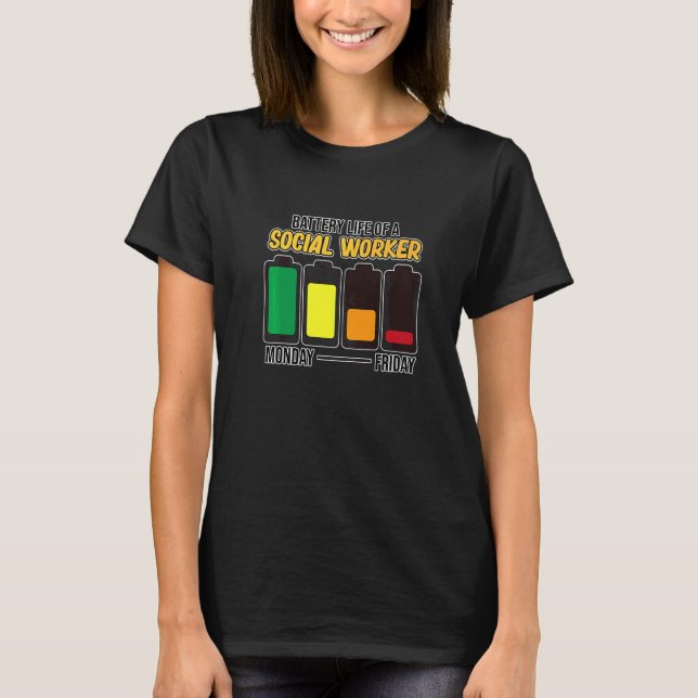 Battery Life Of Social Worker Social Work Month Gr T-Shirt (Front)