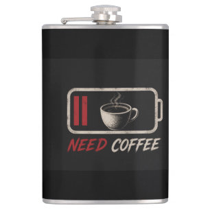 Battery Low Need Coffee – Hip Flask