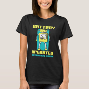 Battery Operated Mechanical Robot Robotics T-Shirt