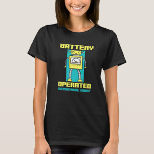 Battery Operated Mechanical Robot Robotics T-Shirt