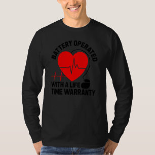 Battery Operated Pacemaker Recipient Heart Attack T-Shirt