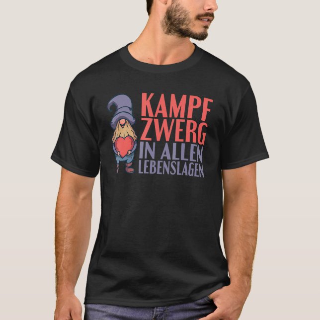 Battle gnome in all situations  gnome and gnome T-Shirt (Front)