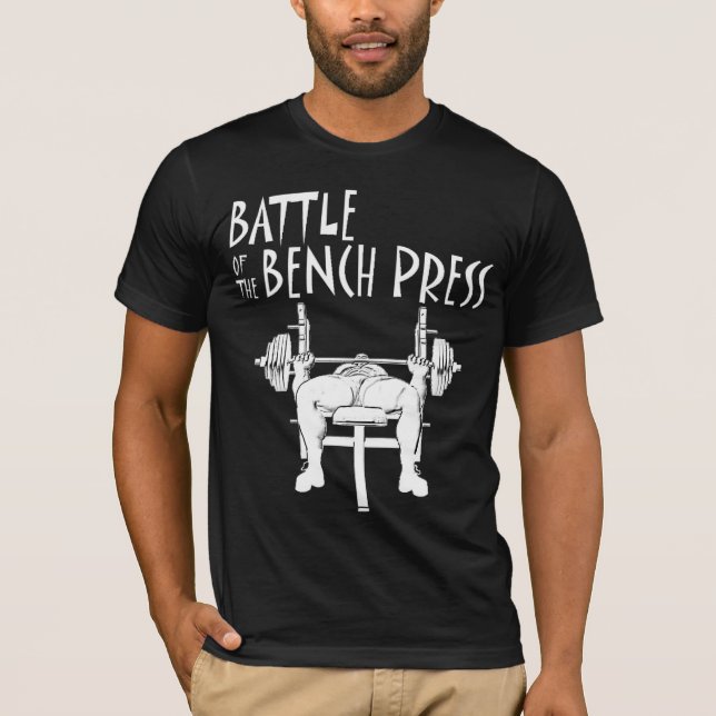 Battle of The Bench Press T-Shirt (Front)