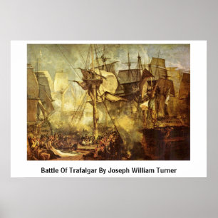 Battle Of Trafalgar By Joseph William Turner Poster