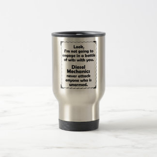 Battle of Wits Diesel Mechanic Travel Mug