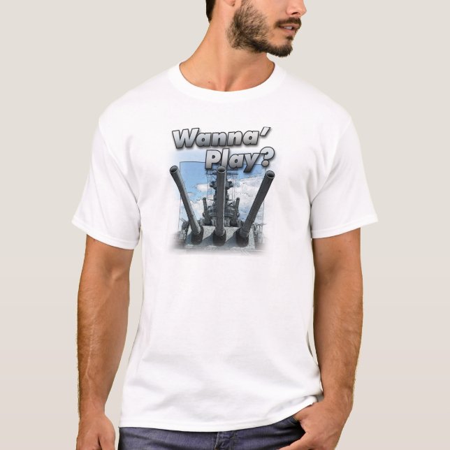 Battleship - Wanna Play? T-Shirt (Front)