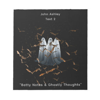 "Batty Notes & Ghostly Thoughts" notepad
