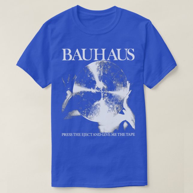 Bauhaus Press The Eject And Give Me The Tape T-Shirt (Design Front)